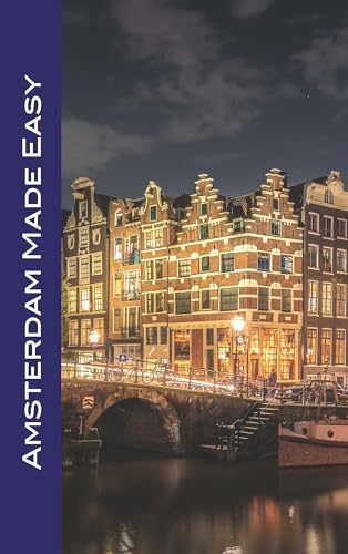 Amsterdam Made Easy: Walks and Sights of Amsterdam (2025)