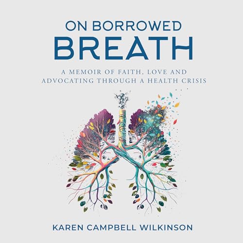 On Borrowed Breath by Karen Campbell Wilkinson episode artwork