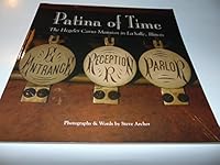 Patina of Time: The Hegeler Carus Mansion in La Salle, Illinois 0980038200 Book Cover