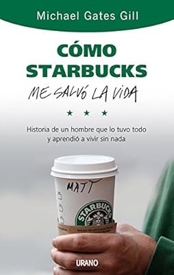 Cómo Starbucks me salvó la vida (Relatos)