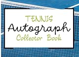  Tennis Autograph Collector Book: My Favorite Tennis Stars\' Signatures