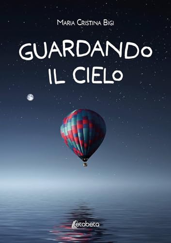 Guardando Il Cielo