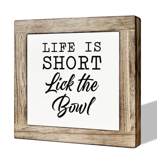 Kitchen Decor Dining Room Decor Funny Kitchen Sign Life is Short Lick the Bowl Sign Wooden Box Signs for Home Decor Kitchen Wooden Block Sign Decor Table Shelf Decor Home Decor Accents