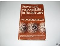 Power and Responsibility in Health Care 0197212220 Book Cover