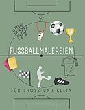 FUSSBALLMALBUCH| Fußballmalereien: für Groß und Klein