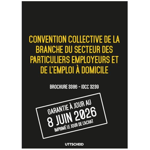 Brochure 3386 convention collective de l'emploi à domicile et grille de Salaire IDCC 3239