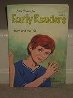 Mom and the lad: Elijah and the widow of Zarephath, 1 Kings 17:8-16 (Bible stories for early readers) 0740301128 Book Cover