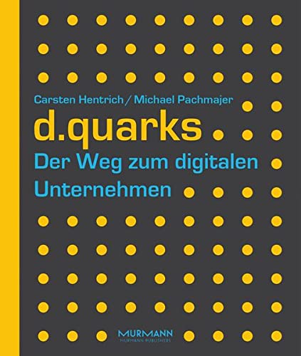 D.quarks - Der Weg zum digitalen Unternehmen