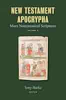 希少　The Apocryphal New Testament The Apocryphal New Testament: A Collection of Apocryphal
