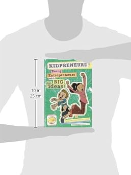 Kidpreneurs: Young Entrepreneurs with Big Ideas!