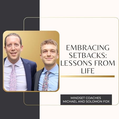 Embracing Setbacks: Lessons from Life