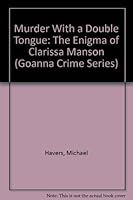 Murder with a Double Tongue: Enigma of Clarissa Manson 1863402969 Book Cover
