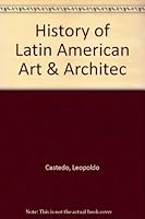 History of Latin American Art & Architec B000Q01AHQ Book Cover