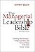 The Managerial Leadership Bible: Learning the Strategic, Organizational, and Tactical Skills Everyone Needs Today (2nd Edition)