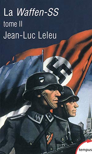 La Waffen-SS - Tome 2 (02)