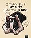 Boston terrier, I Didn't Fart My Butt Blew You A Kiss Composition Notebook: Boston Terrier, Boston Terriers, Dog, Dogs, Puppy Wide Blank Lined Workbook for Teens Kids Students