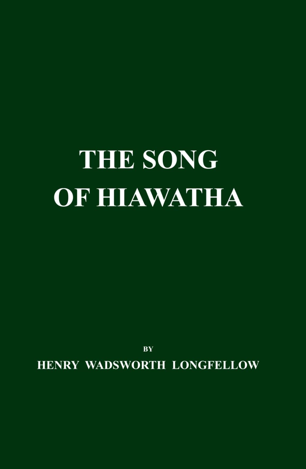 The Song of Hiawatha
