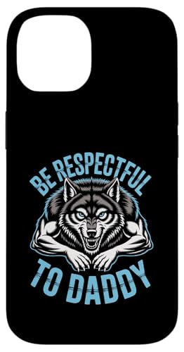 Be Respectful To Daddy Wolf Protector Alpha Funny レディース メンズ スマホケース iPhone 14 用