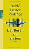 david foster wallace essays amazon  Der Besen im System