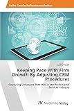 armstark krefeld  Armstark, L: Keeping Pace With Firm Growth By Adjusting CRM