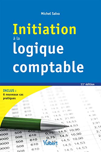 Télécharger Initiation à la logique comptable 2017 (Dyna' Sup' Éco) PDF