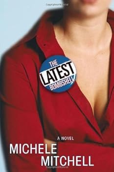 Hardcover The Latest Bombshell: A Novel by Michele Mitchell (2003-06-10) Book