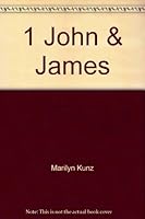 1 John & James (Neighborhood Bible Studies) 1880266342 Book Cover