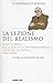 La Lezione Del Realismo. Scritti Brevi Sulla Politica Internazionale, L’Europa, La Storia (1945-2000) - 3
