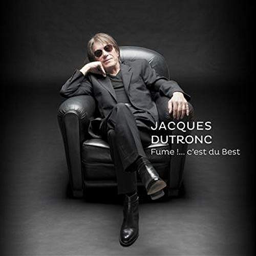 Album Art for Fume: C'est Du Best by Jacques Dutronc