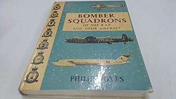 Bomber Squadrons of the R.A.F. and their Aircraft