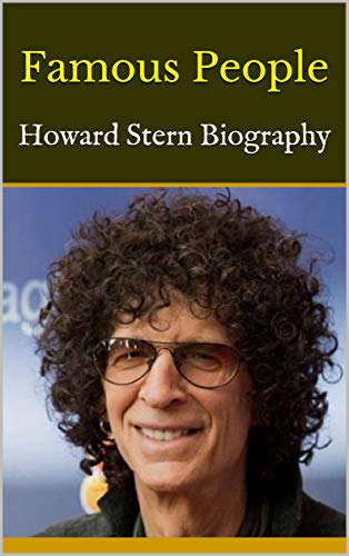 Famous People: Howard Stern Biography