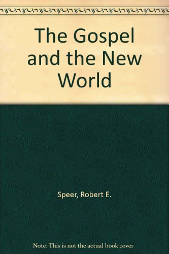 The Gospel and the new world, B000869RK0 Book Cover