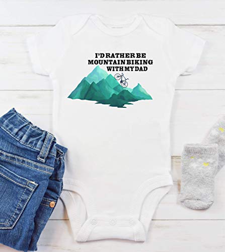 I'd Rather Be Mountain Biking With My Dad | Custom Personalized Baby Mountain Bodysuit or T-Shirt2