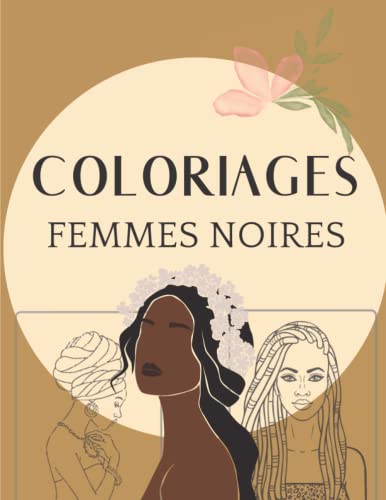 Un livre de coloriage pour adultes avec des dessins de portrait de femmes noires: 45 magnifiques images à colorier, Relaxant, Couverture souple