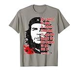 Retro Che Guevara Admirer Revolutionary Quote. Meme T-Shirt