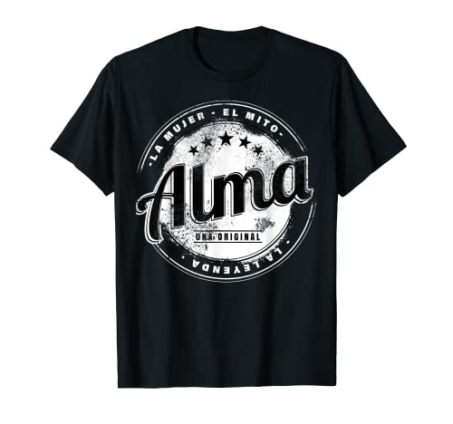 Alma la chica el mito la leyenda Alma nombre Camiseta