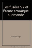 Les fusées V2 et l'arme atomique allemande 2844786375 Book Cover