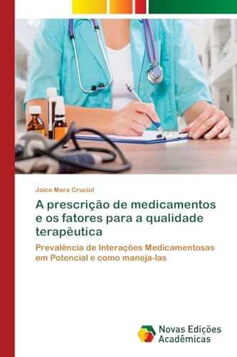 A prescrição de medicamentos e os fatores para a qualidade terapê...