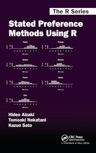 Stated Preference Methods Using R (The R Series) view 2