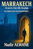  MARRAKECH: Ce que les murs ne diront jamais (French Edition)