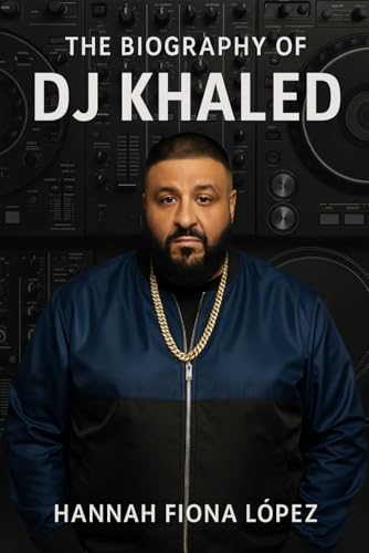 The Biography of DJ Khaled's