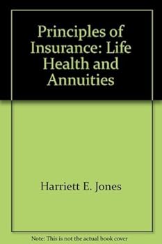Hardcover Principles of insurance: Life, health, and annuities Book