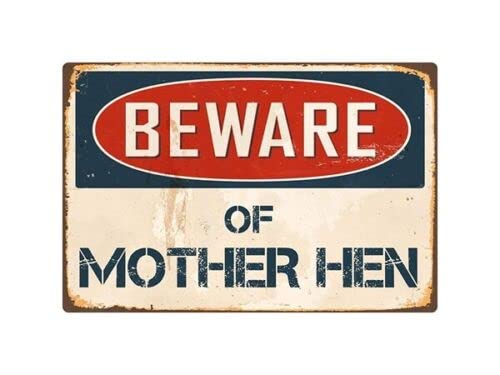 Beware Of Mother Hen Metal Tin Sign Warning Sign Safety Signs Aluminum Sign For Alt Room Decor, Indoor & Outdoor Signs For Home, Office, Work 20x30cm