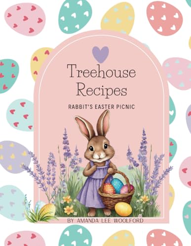 Treehouse Recipes: Rabbit's Easter Picnic