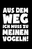  Muss zu Vögeln!: Notizbuch / Notizheft für Vogel Vogel-Besitzer Vogel-Halter A5 (6x9in) liniert mit Linien