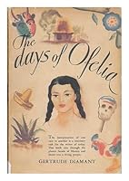 The Days of Ofelia, Illustrated by John O'Hara Cosgrave II B002MRNQNC Book Cover