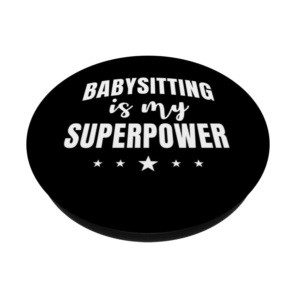 Babysitter Nanny Babysitting Is My Superpower Au Pair PopSockets Swappable PopGrip, Black - Image 2