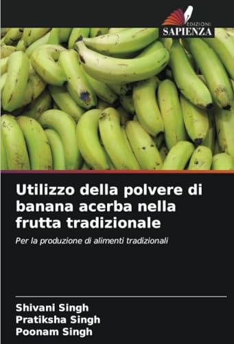 Utilizzo della polvere di banana acerba nella frutta tradizionale: Per