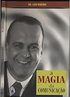 Magia da Comunicação, A 8573584890 Book Cover