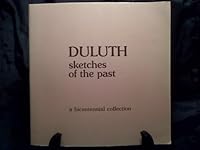 Duluth: Sketches Of The Past: A Bicentennial Collection 091458202X Book Cover